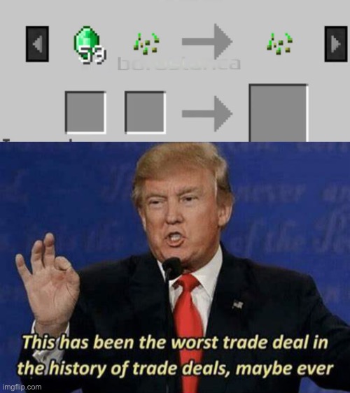 image tagged in trump worst trade deal | made w/ Imgflip meme maker