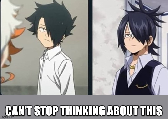 I mean... | CAN’T STOP THINKING ABOUT THIS | image tagged in anime,promised neverland,mha,crossover | made w/ Imgflip meme maker