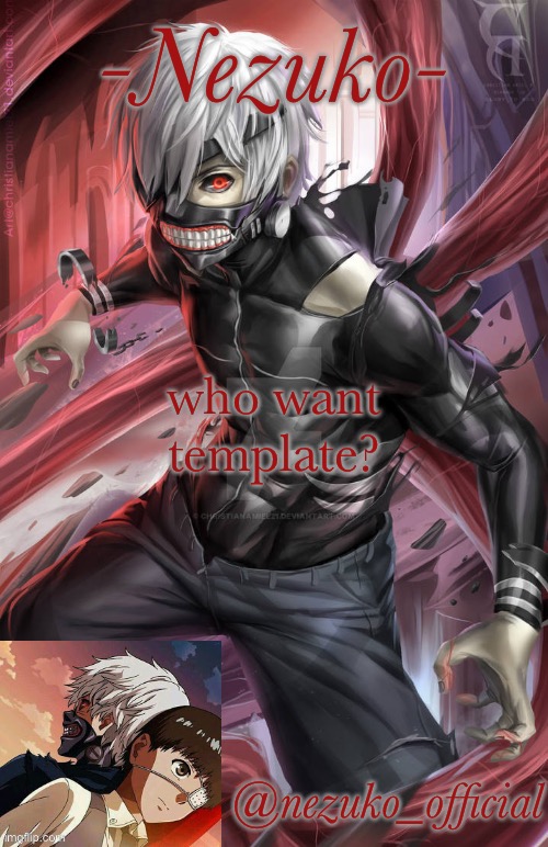 i’m bored | who want template? | image tagged in nezuko_official temp | made w/ Imgflip meme maker