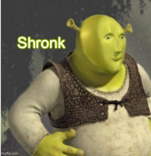 Shronk | made w/ Imgflip meme maker