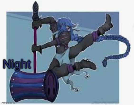 Night | made w/ Imgflip meme maker
