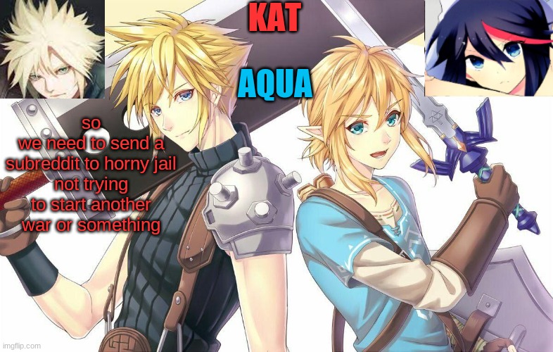 ff7xbotw announcement template | so
we need to send a subreddit to horny jail
not trying to start another war or something | image tagged in ff7xbotw announcement template | made w/ Imgflip meme maker