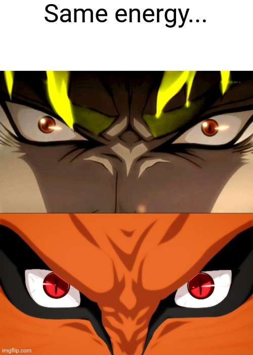 「Nine Inch Nails」 | Same energy... | image tagged in jojo's bizarre adventure,dio brando,naruto,foxes,same energy,they are the same picture | made w/ Imgflip meme maker