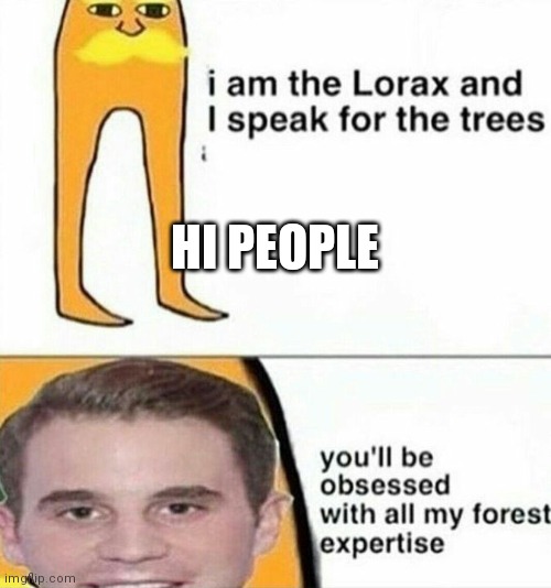 HI PEOPLE | made w/ Imgflip meme maker