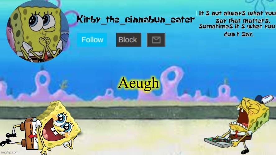 Aeugh | made w/ Imgflip meme maker
