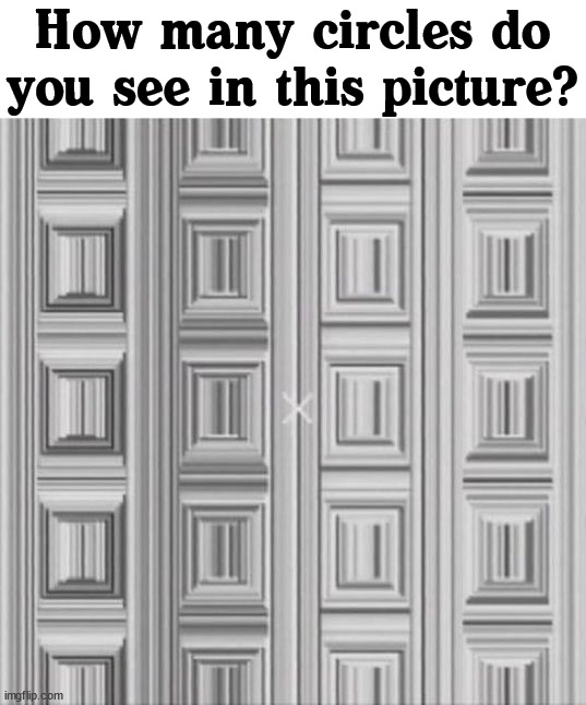 How many circles do you see in this picture? | image tagged in repost | made w/ Imgflip meme maker