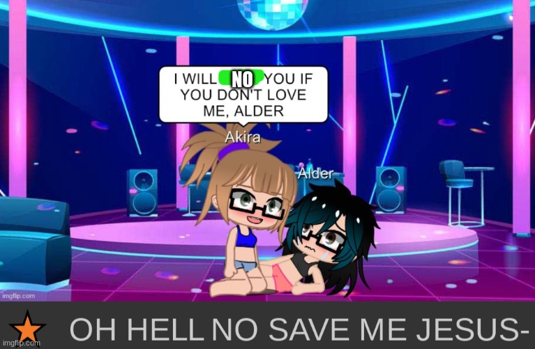 SAVE ME, I AM SCARED (the no-no word is censored-) | NO | image tagged in oh hell no save me jesus | made w/ Imgflip meme maker