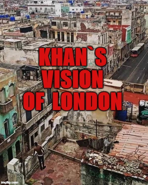 Khan`s Vision | image tagged in shithole | made w/ Imgflip meme maker