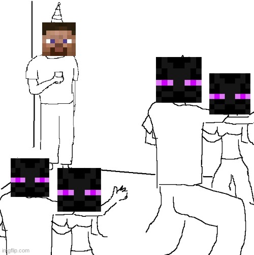 steve in the end | image tagged in they don't know,steve,enderman,minecraft,gaming | made w/ Imgflip meme maker