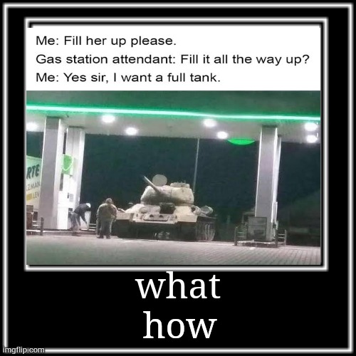 the gas she put in was magic | how; what | image tagged in gas station | made w/ Imgflip meme maker
