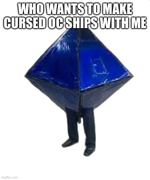 Cursed Ramiel (Transparent Edition) | WHO WANTS TO MAKE CURSED OC SHIPS WITH ME | image tagged in cursed ramiel transparent edition | made w/ Imgflip meme maker