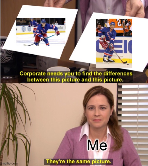 It shows Adam Fox and Brian Leetch | Me | image tagged in memes,they're the same picture | made w/ Imgflip meme maker
