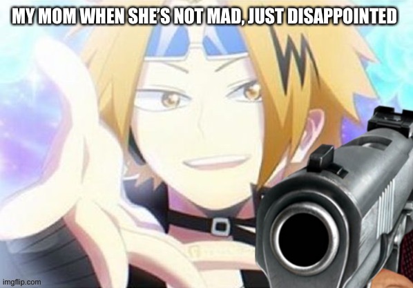 Disappointment | MY MOM WHEN SHE’S NOT MAD, JUST DISAPPOINTED | image tagged in anime,my hero academia,mha,boku no hero academia,bnha | made w/ Imgflip meme maker