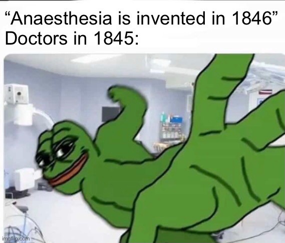 ouch | image tagged in memes,doctors,history | made w/ Imgflip meme maker