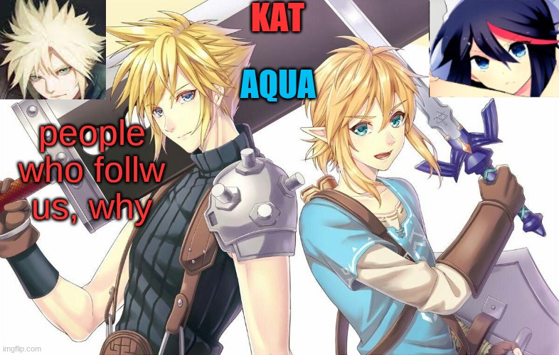 ff7xbotw announcement template | people who follw us, why | image tagged in ff7xbotw announcement template | made w/ Imgflip meme maker