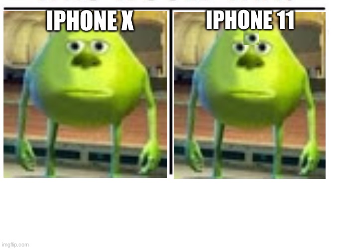 comparison table | IPHONE 11; IPHONE X | image tagged in comparison table,memes | made w/ Imgflip meme maker