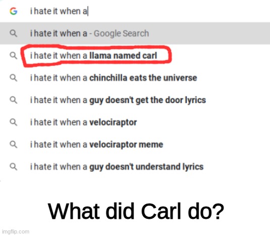 what tho? | What did Carl do? | image tagged in blank white template | made w/ Imgflip meme maker