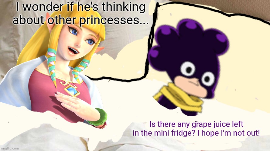 Mineta x Legend of Zelda crossover | I wonder if he's thinking about other princesses... Is there any grape juice left in the mini fridge? I hope I'm not out! | image tagged in mineta,legend of zelda,mha,crossover,princess | made w/ Imgflip meme maker