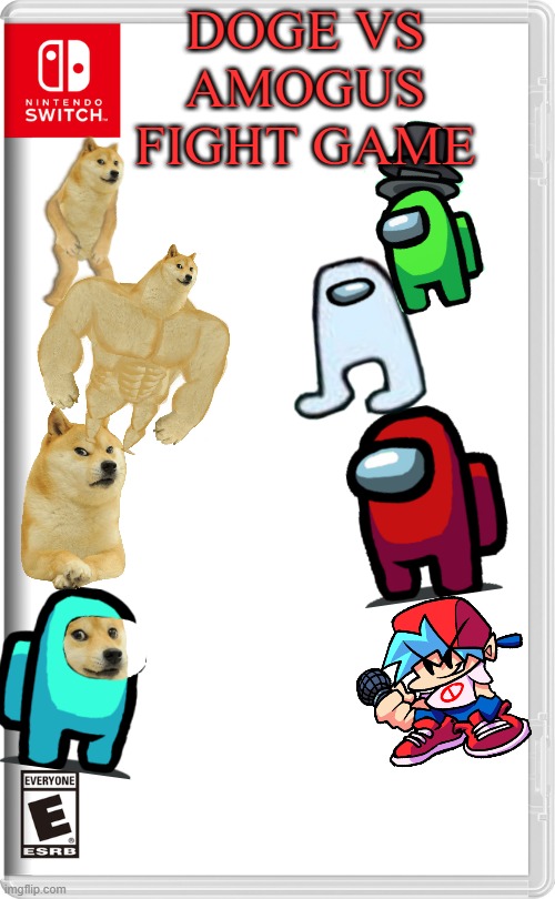 Doge vs AMOGUS Figth Game | DOGE VS AMOGUS FIGHT GAME | image tagged in nintendo switch | made w/ Imgflip meme maker