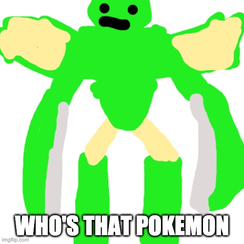 hint: its a bug type | WHO'S THAT POKEMON | image tagged in memes,blank transparent square | made w/ Imgflip meme maker