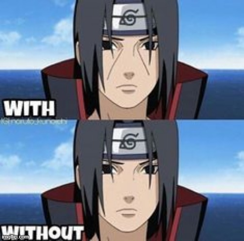 itachi without lines is damn handsome | made w/ Imgflip meme maker