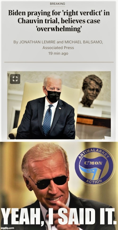 Joe Biden, like any citizen of the United States, is allowed to have and voice his opinion about this case. | made w/ Imgflip meme maker