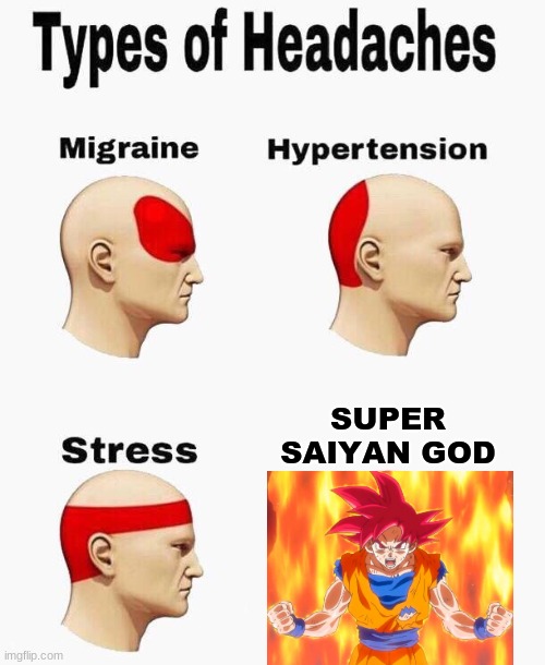 It red and fiery | SUPER SAIYAN GOD | image tagged in headaches,super saiyan,god,anime,dragon ball z | made w/ Imgflip meme maker