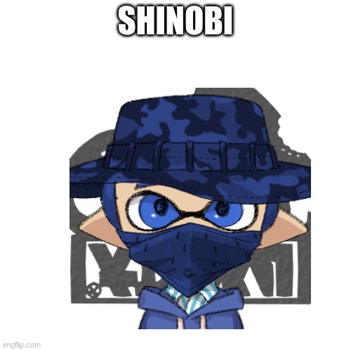 SHINOBI | made w/ Imgflip meme maker