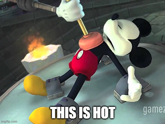 mickey mouse being tortured is hot | THIS IS HOT | image tagged in mickey mouse,sexy,hot,plunger,torture,gachimuchi | made w/ Imgflip meme maker