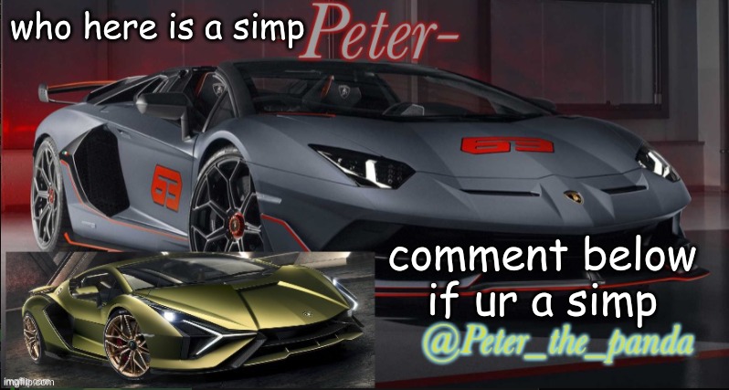 idk im just bored | who here is a simp; comment below if ur a simp | image tagged in peter_the_panda template | made w/ Imgflip meme maker