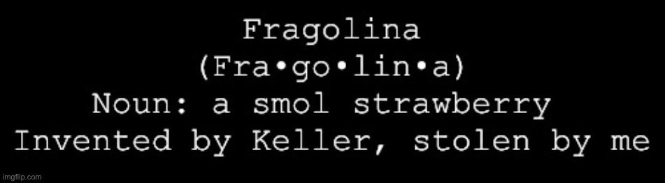 Fragolina | image tagged in fragolina | made w/ Imgflip meme maker