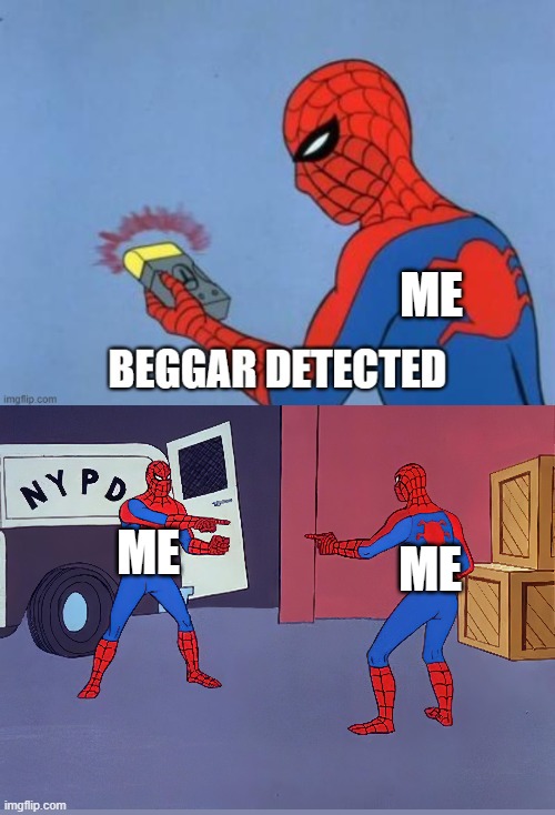 UPVOTE BEGGAR DETECTED | ME ME ME | image tagged in upvote beggar detected | made w/ Imgflip meme maker