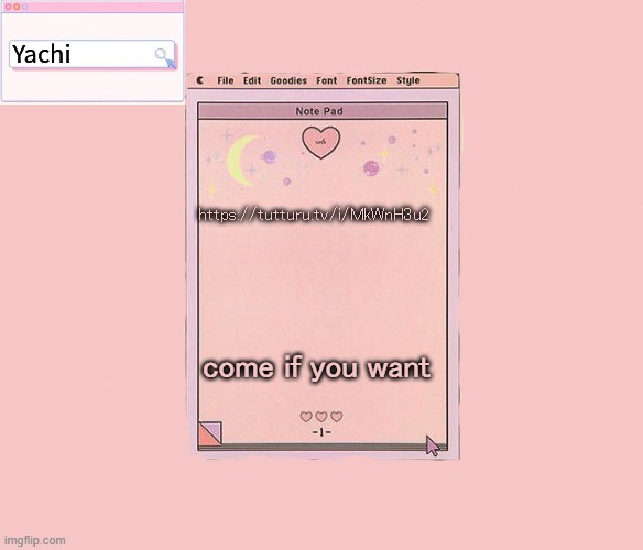 Yachis temp | https://tutturu.tv/i/MkWnH3u2; come if you want | image tagged in yachis temp | made w/ Imgflip meme maker