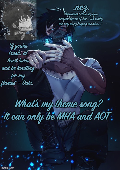 Yey | What’s my theme song?
It can only be MHA and AOT | image tagged in yey | made w/ Imgflip meme maker