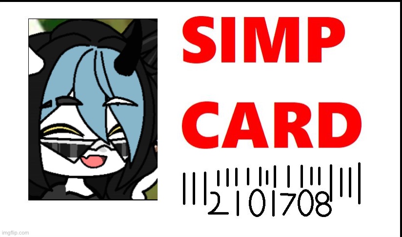 simp card | image tagged in simp card | made w/ Imgflip meme maker