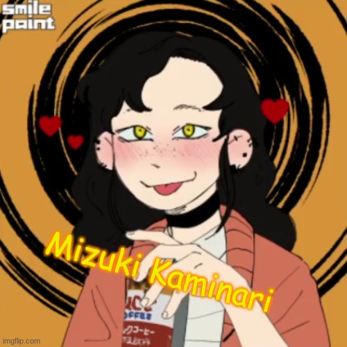 Mizuki Kaminari | made w/ Imgflip meme maker