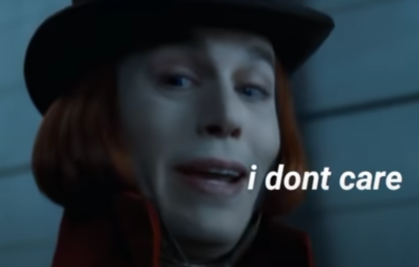 High Quality Willy Wonka "I don't care" Blank Meme Template