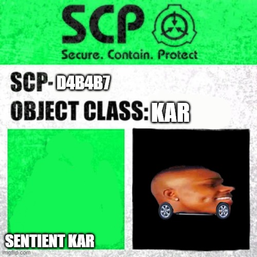 DaBaby SCP | D4B4B7; KAR; SENTIENT KAR | image tagged in scp label template safe,dababy scp,memes | made w/ Imgflip meme maker