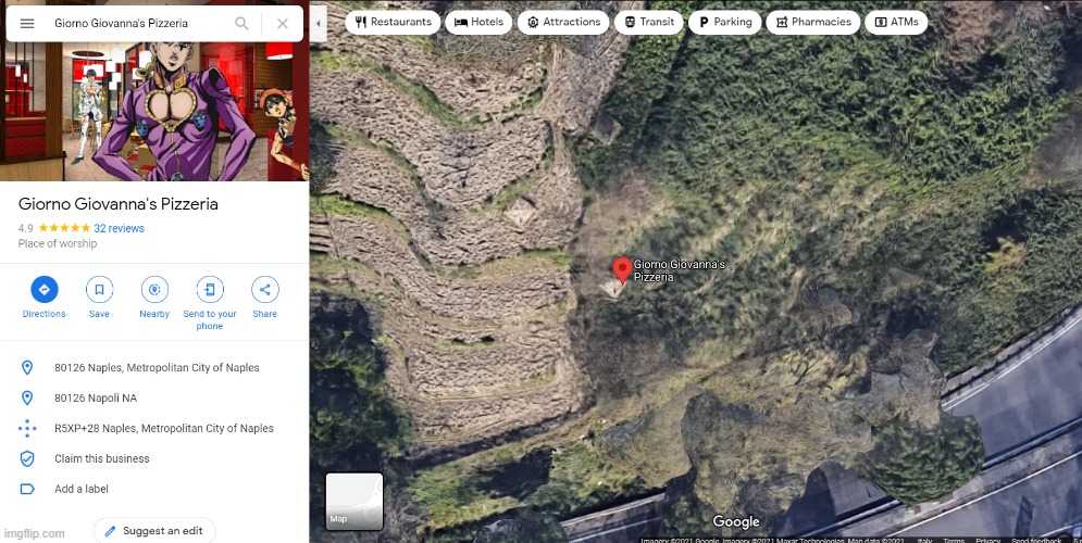 "I, Giorno Giovanna, have a Pizzeria" | image tagged in jojo's bizarre adventure,google maps | made w/ Imgflip meme maker