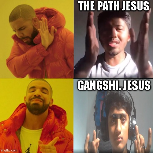 JESUS | THE PATH JESUS; GANGSHI. JESUS | image tagged in jesus,gansta spongbob | made w/ Imgflip meme maker