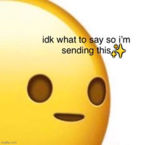 ✨ | made w/ Imgflip meme maker