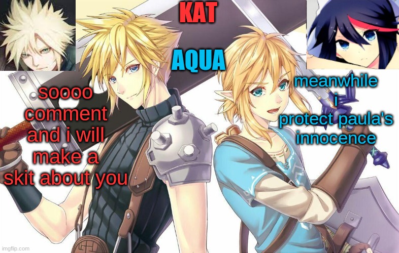 ff7xbotw announcement template | meanwhile i protect paula's innocence; soooo
comment and i will make a skit about you | image tagged in ff7xbotw announcement template | made w/ Imgflip meme maker