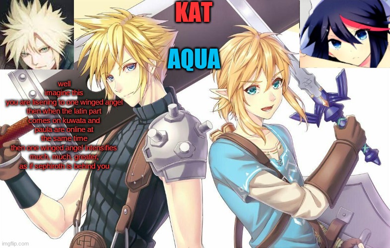 ff7xbotw announcement template | well
imagine this
you are lisening to one winged angel
then when the latin part comes on kuwata and paula are online at the same time
then one winged angel intensifies much, much, greater, as if sephiroth is behind you | image tagged in ff7xbotw announcement template | made w/ Imgflip meme maker