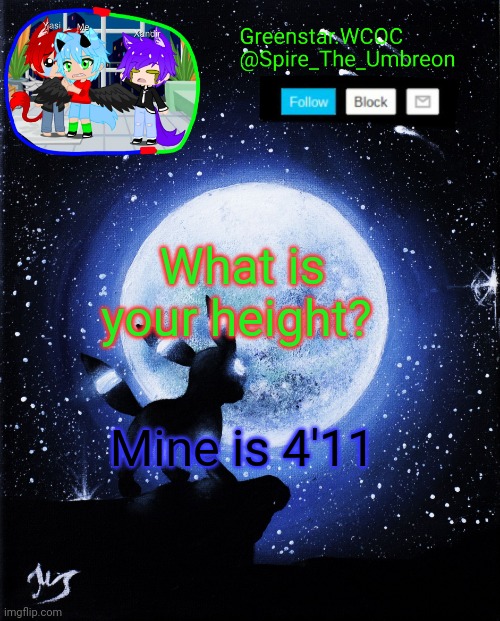 Spire announcement (Greenstar.WCOC) | What is your height? Mine is 4'11 | image tagged in spire announcement greenstar wcoc | made w/ Imgflip meme maker