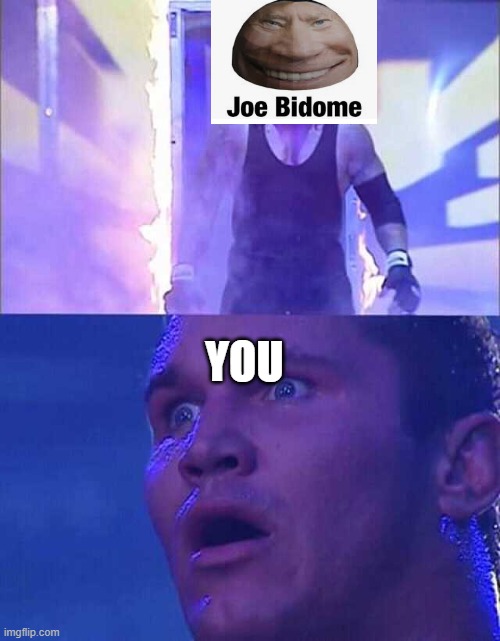 Randy Orton, Undertaker | YOU | image tagged in randy orton undertaker | made w/ Imgflip meme maker