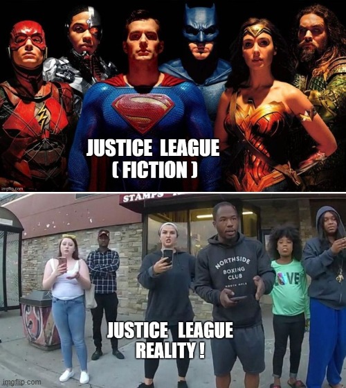 George Floyd's Justice League | image tagged in george floyd verdict,george floyd bystanders,george floyd witnesses,chauvin conviction,chauvin witness,truth v fantasy | made w/ Imgflip meme maker
