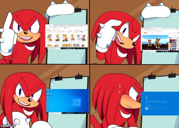 Knuckles | image tagged in knuckles,windows 10,bsod,blue screen of death,tails,youtube | made w/ Imgflip meme maker