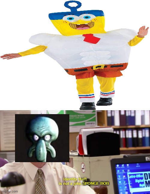 SPONGE BOB | image tagged in memes,imagination spongebob,dwight schrute identity theft | made w/ Imgflip meme maker