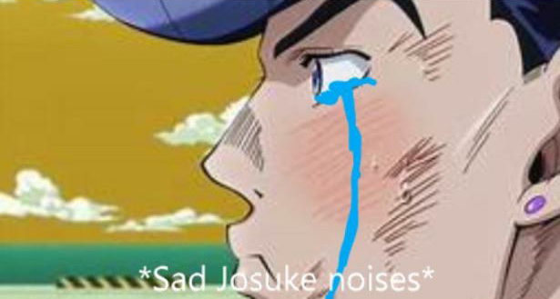 JoJo's Bizarre Adventure Sad Josuke noises Blank Meme Template