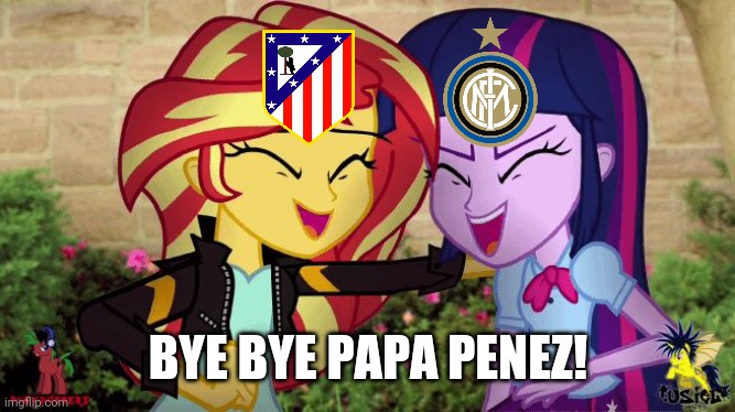 Even Atletico and Inter exit from the European Super-Crappy League! | BYE BYE PAPA PENEZ! | image tagged in sunset and twilight laugh at you,inter,atletico madrid,european super shitty league,futbol,memes | made w/ Imgflip meme maker